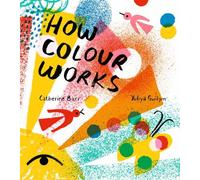 How Colour Works
