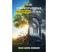 How Constitutions Flourish or Fail