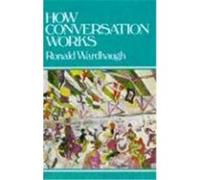 How Conversation Works, The Language Library Series Ronald Wardhaugh (Auteur)