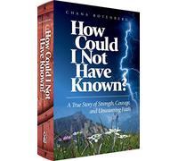 How Could I Not Have Known? A True Story of Streng