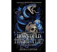 How Could That Be a Lie? Fool Me Once, #5 - Astra Capone - Carrington Press-ly Ink LLC - ebook (ePub) - Livre