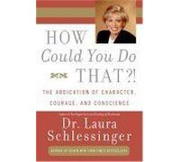 How Could You Do That?!