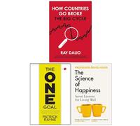 How Countries Go Broke, The One Goal & The Science of Happiness 3 Books Collection Set