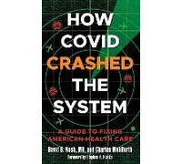 How Covid Crashed The System