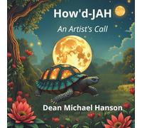 How’d-JAH: An Artist’s Call
