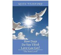 How Deep Do You Think Love Can Get? "The Next Level