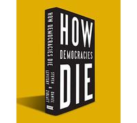 How Democracies Die
