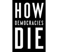 How democracies die Steven Levitsky (Auteur)