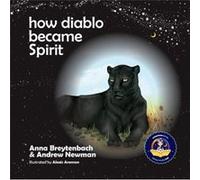 How Diablo Became Spirit: How to connect with animals and respect all beings