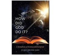 How Did God Do It?