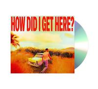 How Did I Get Here ? CD