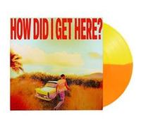 How Did I Get Here ? – Vinyle Édition limitée Exclusivité Fnac jaune et orange – BMG