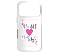 How Did I Get So Lucky Ace Card Hearts Couple Anniversary Coque pour iPhone 17 Pro