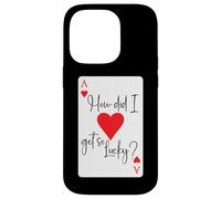 How Did I Get So Lucky Ace Card Hearts Valentine Anniversary Coque pour iPhone 14 Pro
