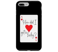 How Did I Get So Lucky Ace Card Hearts Valentine Anniversary Coque pour iPhone 7 Plus/8 Plus
