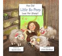 How Did Little Bo-Peep Lose Her Sheep?
