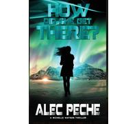 How Did She Get There?