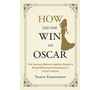 HOW DID SHE WIN AN OSCAR?: The Journey Behind Anjelica Huston's Award-Winning Performance in Prizzi’s Honor