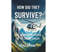 How Did They Survive?: The Astonishing Rescue of the Baliem Valley