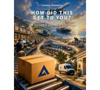 How Did This Get to You?: The Incredible Journey of a Package