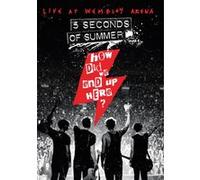 5 Seconds of Summer – How Did We End Up Here? Live at Wembley Arena