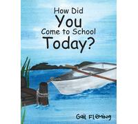 How Did You Come To School Today?