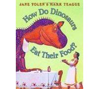 How Do Dinosaurs Eat Their Food? Jane Yolen (Auteur)