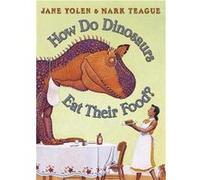 How Do Dinosaurs Eat Their Food by Jane Yolen Paperback Book Yolen, Jane (Auteur)