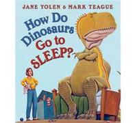 How Do Dinosaurs Go to Sleep?