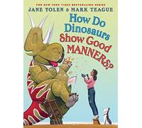 How Do Dinosaurs Show Good Manners?