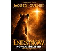 How Do I Believe?: JAGGED JOURNEY