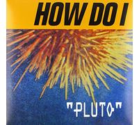 How Do I - Pluto