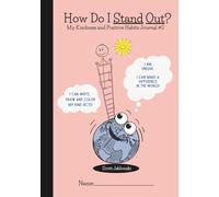 How Do I Stand Out?: KIndness and Positive Habits Journal #2