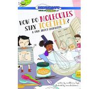 How Do Molecules Stay Together? [Digital Video Disc]