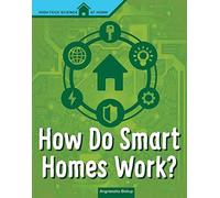 How Do Smart Homes Work?