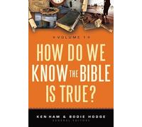 How Do We Know the Bible Is True?