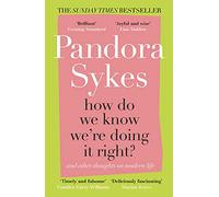 How Do We Know We're Doing It Right? – And Other Thoughts On Modern Life – Windmill Books
