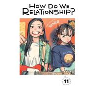 How Do We Relationship? – Vol. 11 – Viz Media