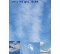 How Do We Serve The Lord