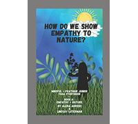 How Do We Show Empathy To Nature?: Yoga Storybook