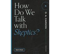 How Do We Talk With Skeptics?