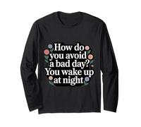 How Do You Avoid A Bad Day You Wake Up At Night - Manche Longue