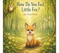 How Do You Feel Little Fox