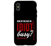 How Do You Keep an Idiot Busy See Other Side Coque pour iPhone X/XS
