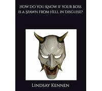 How Do You Know if Your Boss is a Spawn from Hell in Disguise?