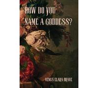 How Do You Name A Goddess?