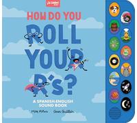 How Do You Roll Your R's?: A Spanish-English Vocabulary and Sound Book for Kids 2-5