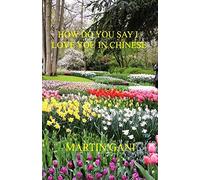 How Do You Say I Love You In Chinese