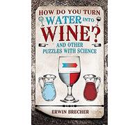 How Do You Turn Water Into Wine?