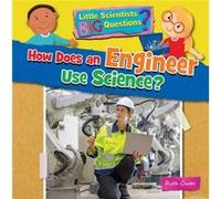 How Does an Engineer Use Science by Ruth Owen Ruth Owen (Auteur)